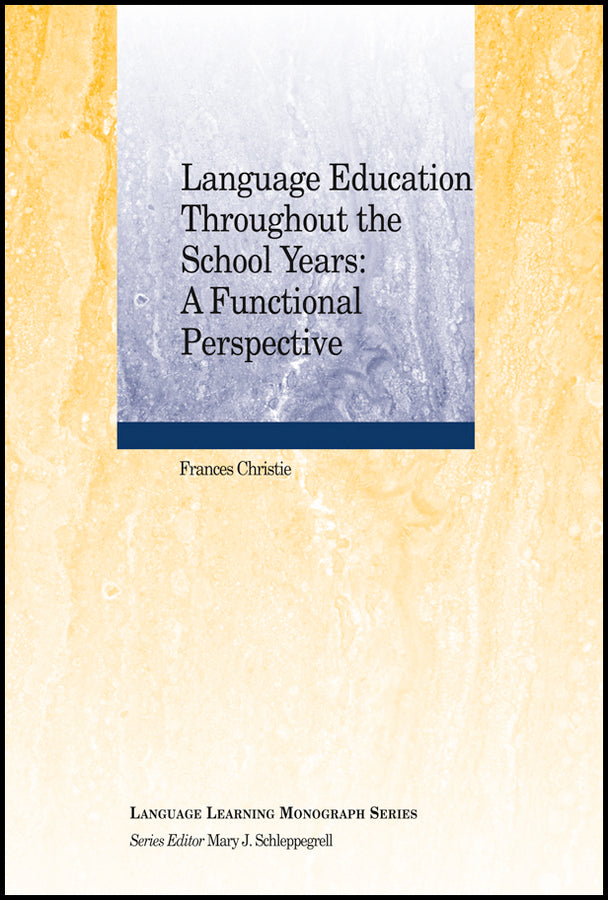Language Education Throughout the School Years; A Functional Perspective (Paperback / softback) 9781118292006