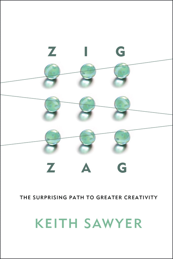 Zig Zag; The Surprising Path to Greater Creativity (Hardback) 9781118297704