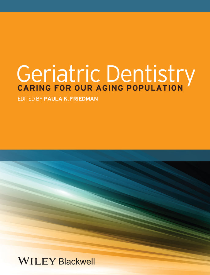 Geriatric Dentistry; Caring for Our Aging Population (Paperback / softback) 9781118300169