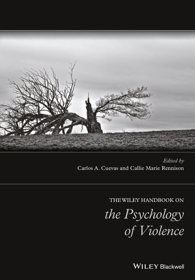 The Wiley Handbook on the Psychology of Violence (Hardback) 9781118303153