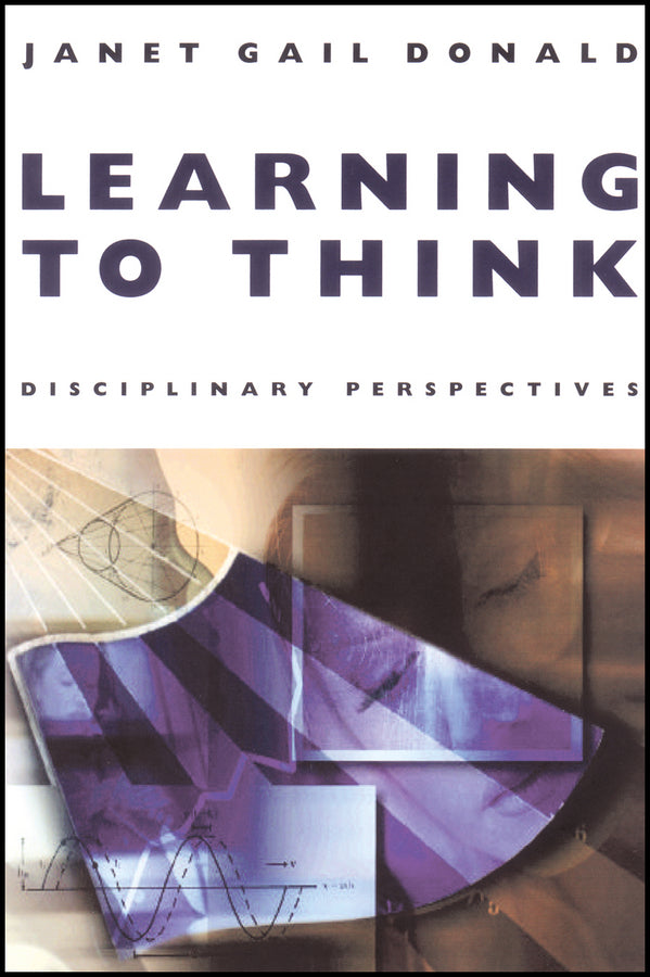 Learning to Think; Disciplinary Perspectives (Paperback / softback) 9781118308127