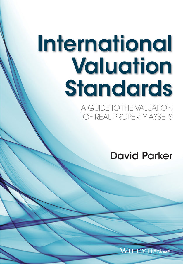 International Valuation Standards; A Guide to the Valuation of Real Property Assets (Hardback) 9781118329368