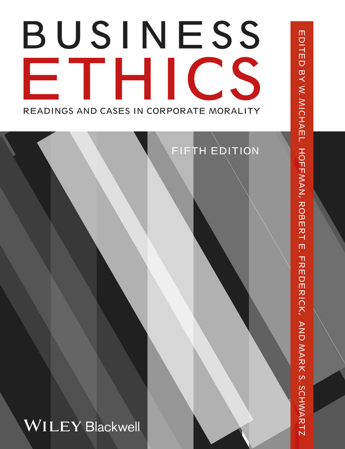 Business Ethics; Readings and Cases in Corporate Morality (Paperback / softback) 9781118336687