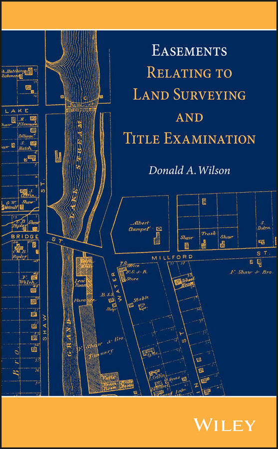 Easements Relating to Land Surveying and Title Examination (Hardback) 9781118349984
