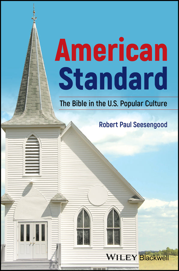 American Standard; The Bible in U.S. Popular Culture (Paperback / softback) 9781118361566