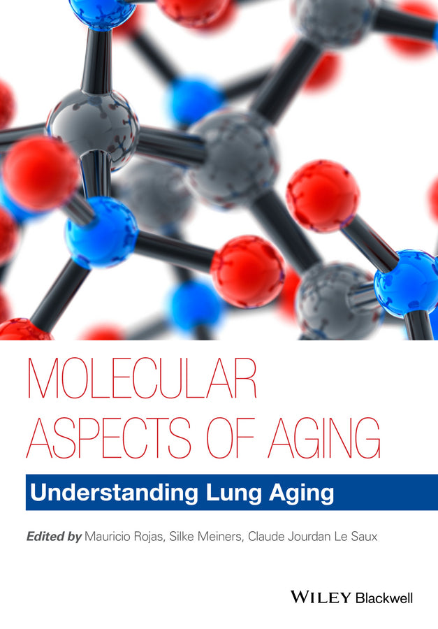 Molecular Aspects of Aging; Understanding Lung Aging (Hardback) 9781118396247
