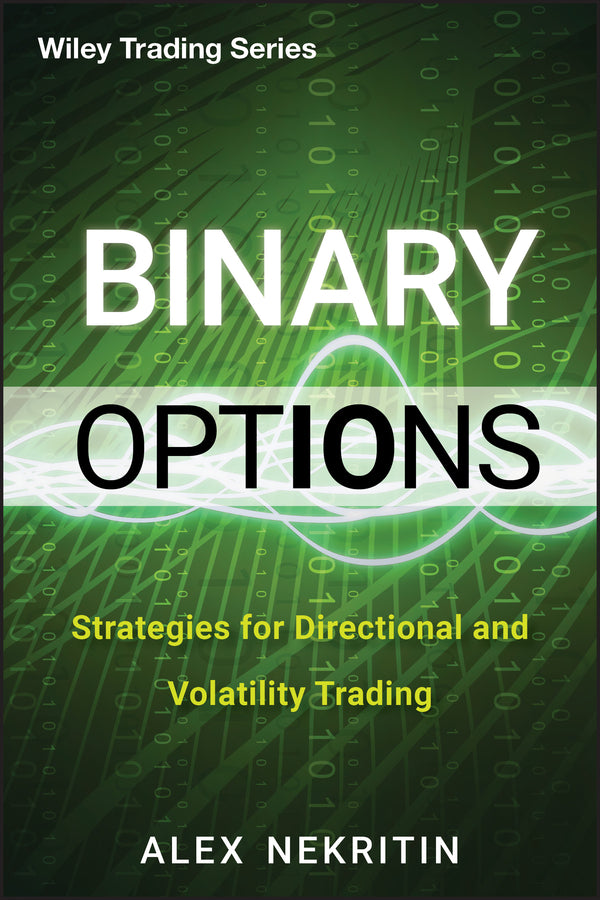 Binary Options; Strategies for Directional and Volatility Trading (Hardback) 9781118407240
