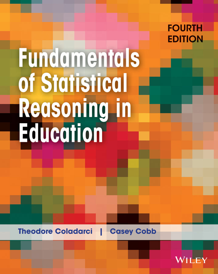 Fundamentals of Statistical Reasoning in Education (Paperback / softback) 9781118425213