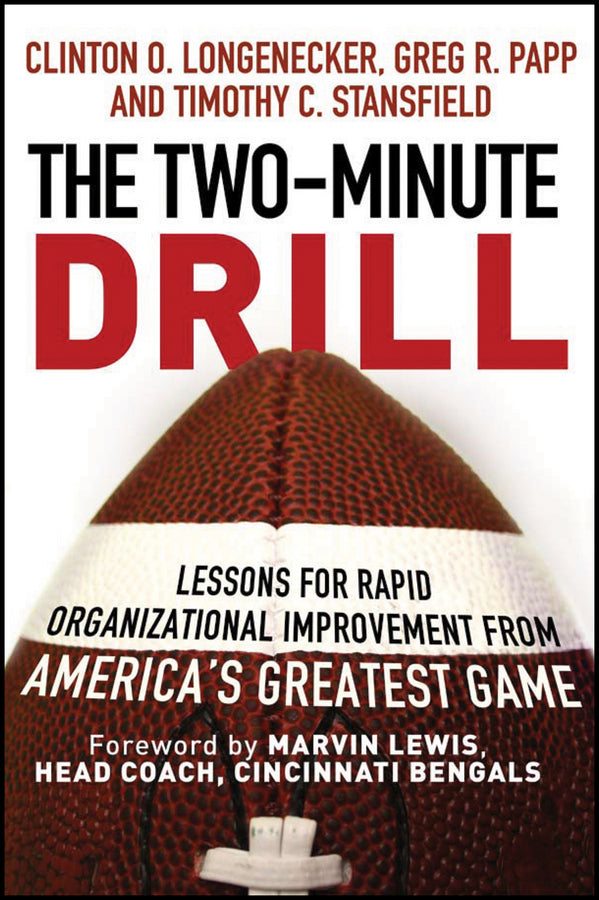 The Two Minute Drill; Lessons for Rapid Organizational Improvement from America's Greatest Game (Paperback / softback) 9781118431160