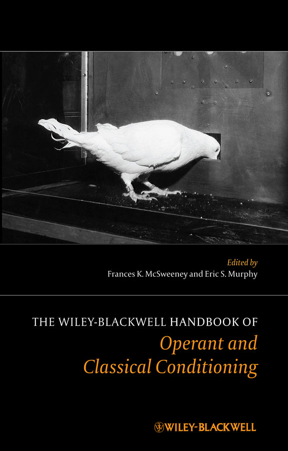 The Wiley Blackwell Handbook of Operant and Classical Conditioning (Hardback) 9781118468180