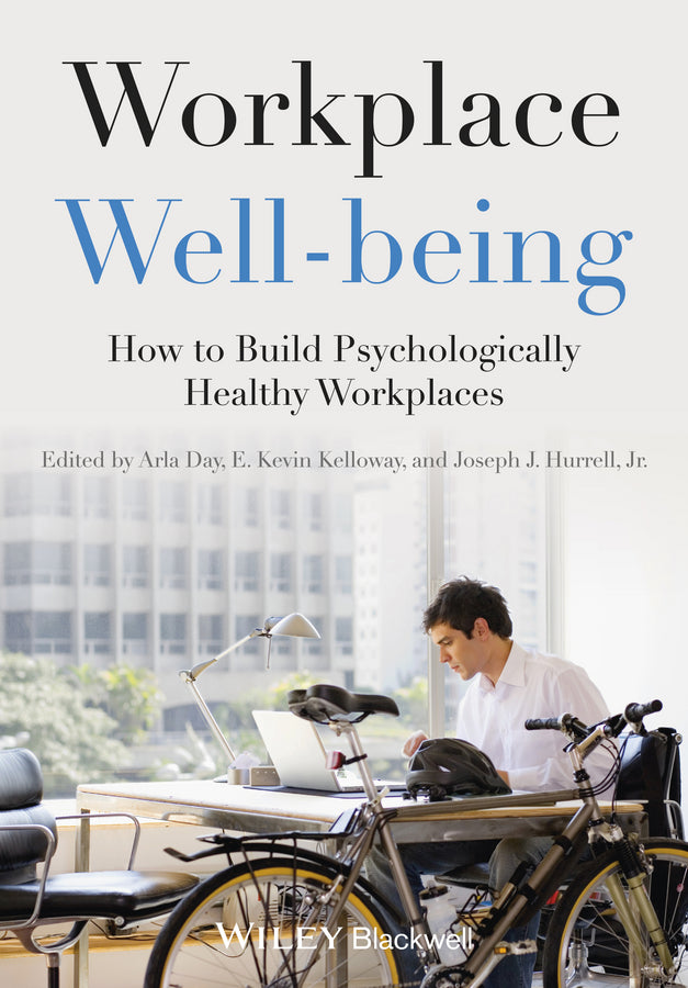 Workplace Well-being; How to Build Psychologically Healthy Workplaces (Paperback / softback) 9781118469453