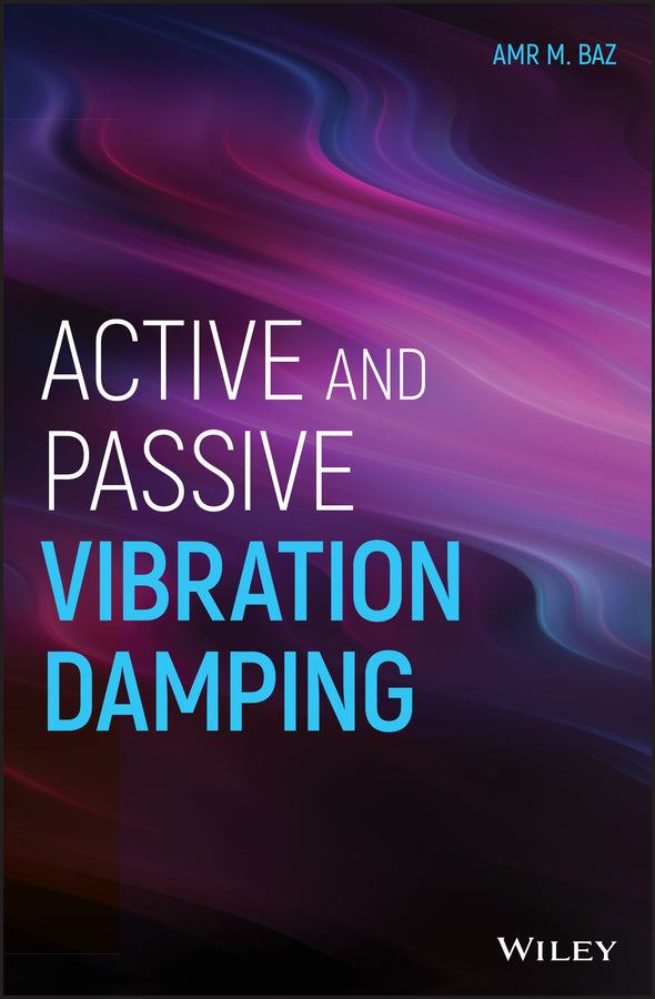 Active and Passive Vibration Damping (Hardback) 9781118481929