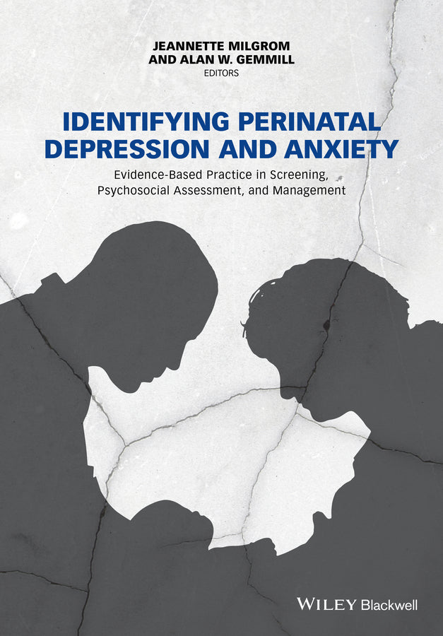 Identifying Perinatal Depression and Anxiety; Evidence-based Practice in Screening, Psychosocial Assessment and Management (Paperback / softback) 9781118509692