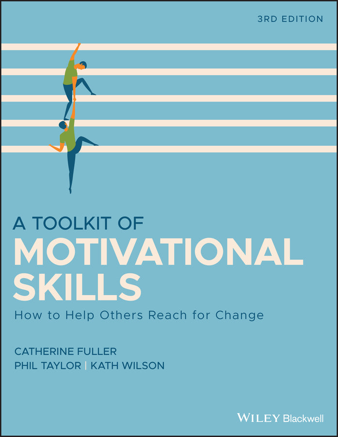 A Toolkit of Motivational Skills; How to Help Others Reach for Change (Paperback / softback) 9781118510292