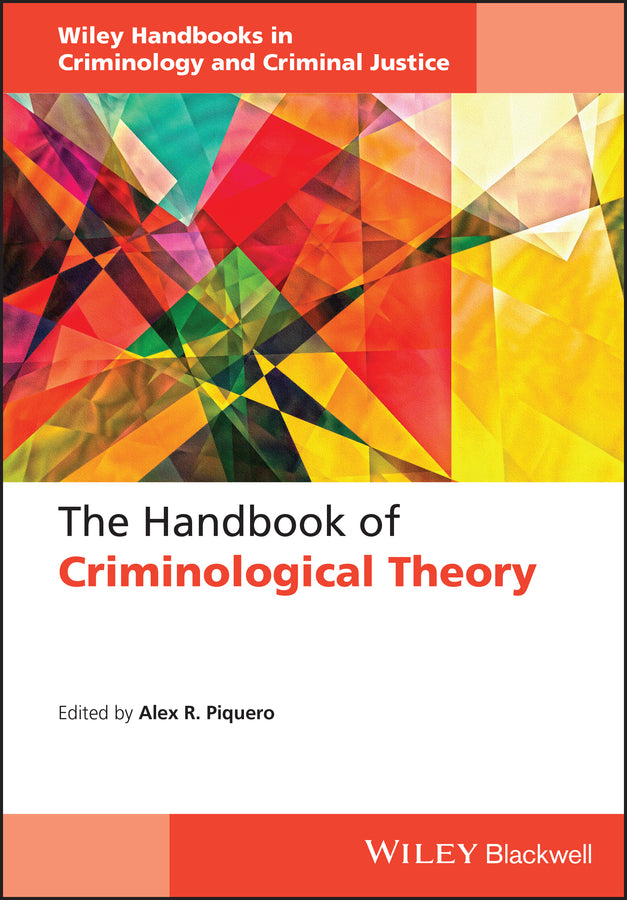 The Handbook of Criminological Theory (Hardback) 9781118512388