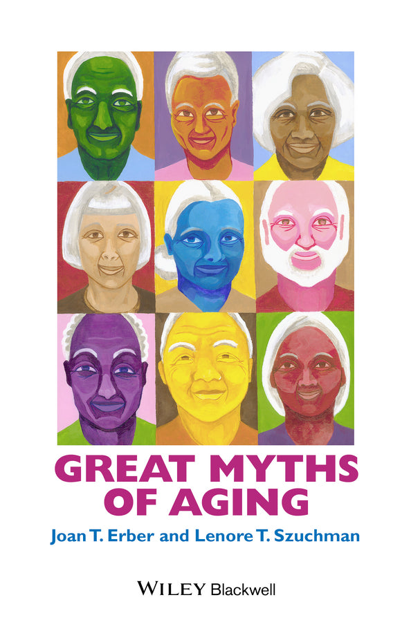 Great Myths of Aging (Hardback) 9781118521458