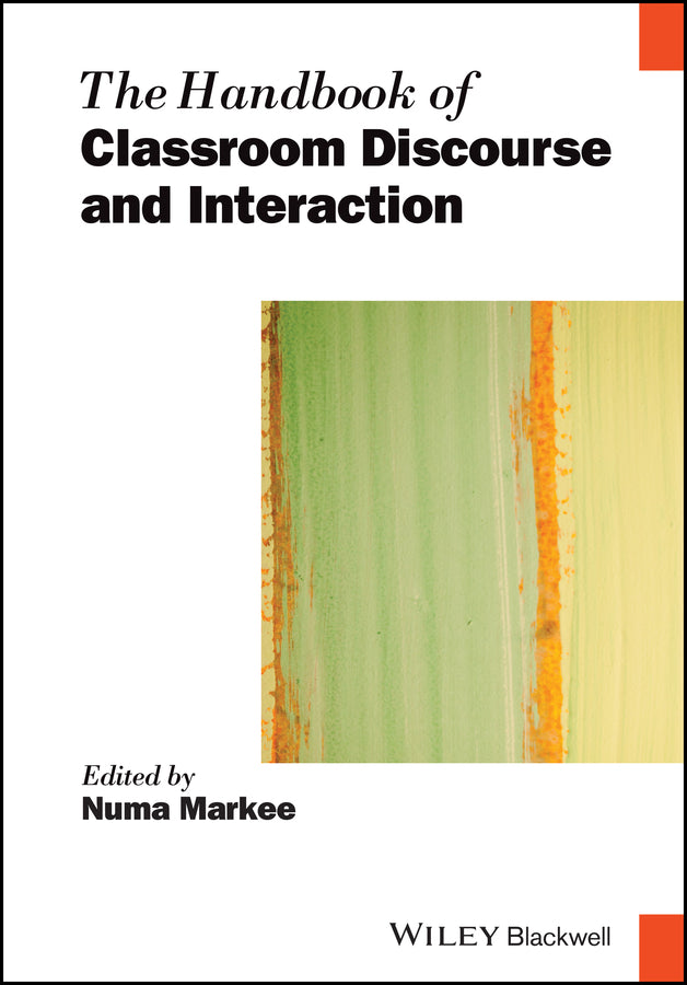 The Handbook of Classroom Discourse and Interaction (Hardback) 9781118531129