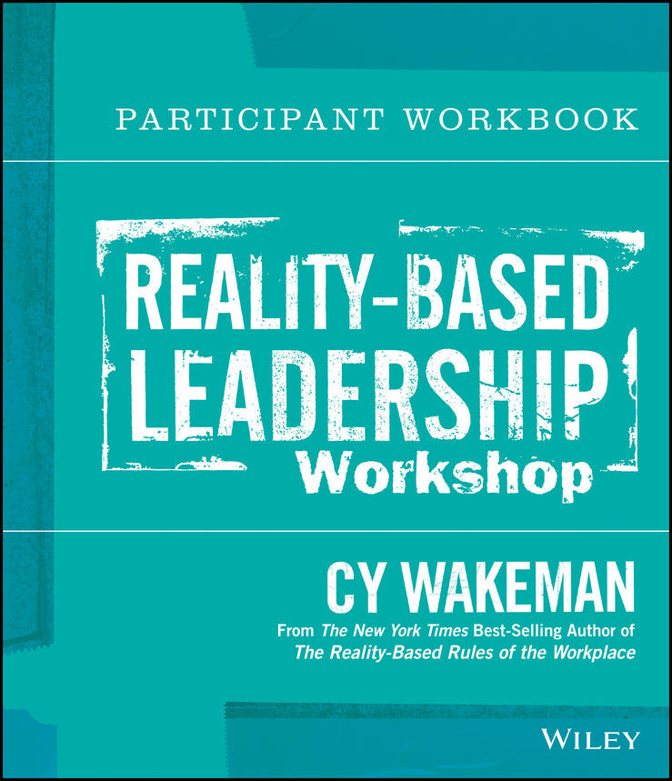 Reality-Based Leadership Participant Workbook (Paperback / softback) 9781118540442