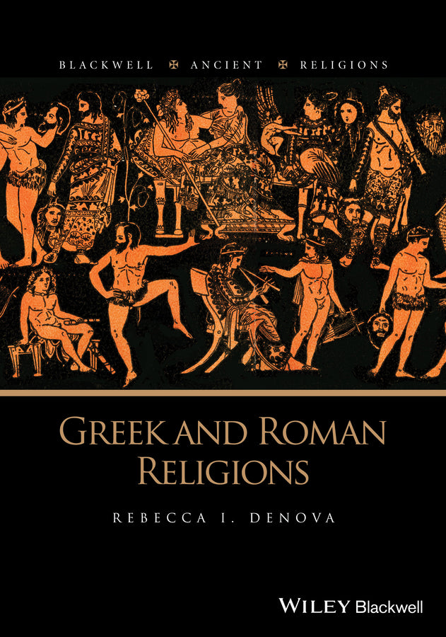 Greek and Roman Religions (Paperback / softback) 9781118542958
