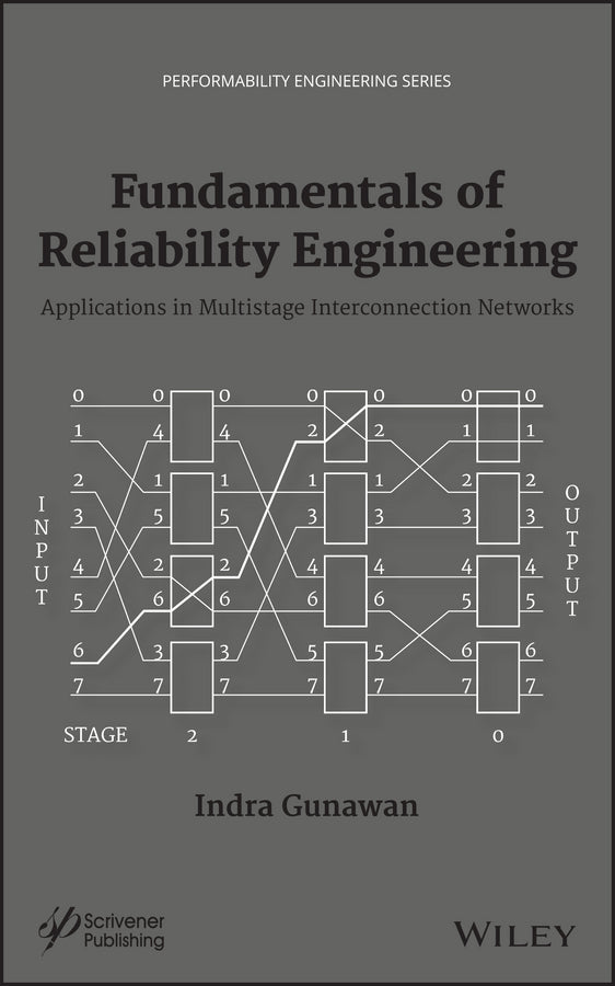 Fundamentals of Reliability Engineering; Applications in Multistage Interconnection Networks (Hardback) 9781118549568