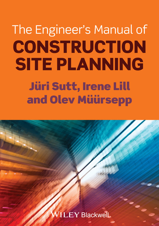 The Engineer's Manual of Construction Site Planning (Paperback / softback) 9781118556092