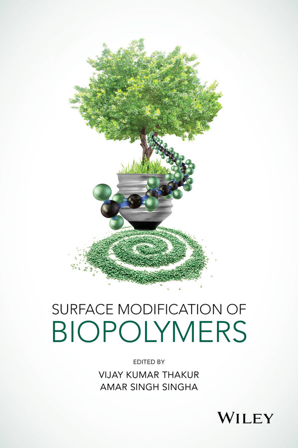 Surface Modification of Biopolymers (Hardback) 9781118669556