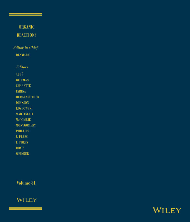 Organic Reactions, Volume 81 (Hardback) 9781118674253