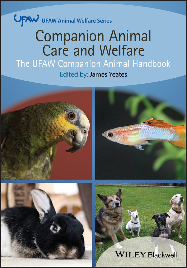 Companion Animal Care and Welfare; The UFAW Companion Animal Handbook (Paperback / softback) 9781118688793