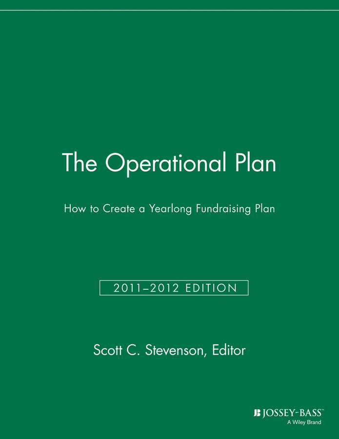 The Operational Plan; How to Create a Yearlong Fundraising Plan (Paperback / softback) 9781118691588