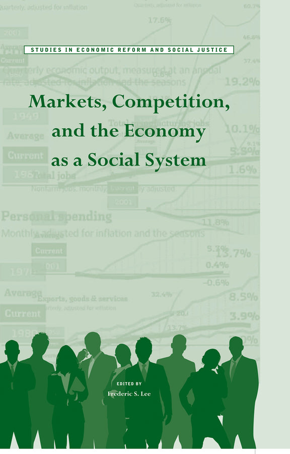 Markets, Competition, and the Economy as a Social System (Hardback) 9781118691625