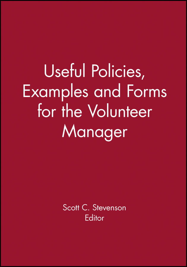 Useful Policies, Examples and Forms for the Volunteer Manager (Paperback / softback) 9781118691946