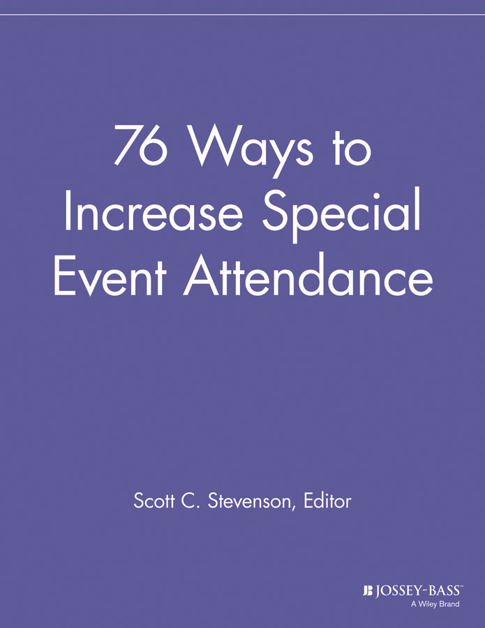 76 Ways to Increase Special Event Attendance (Paperback / softback) 9781118692172