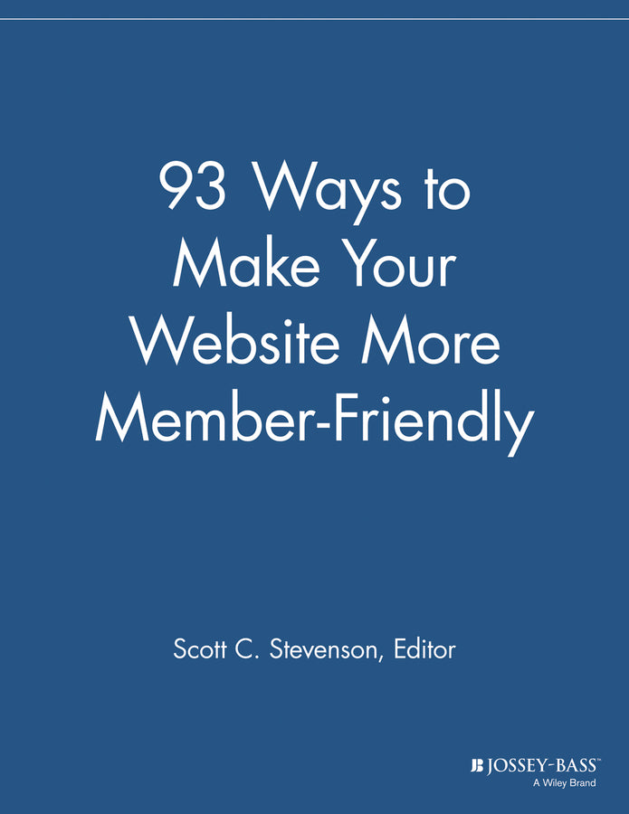 93 Ways to Make Your Website More Member Friendly (Paperback / softback) 9781118692257