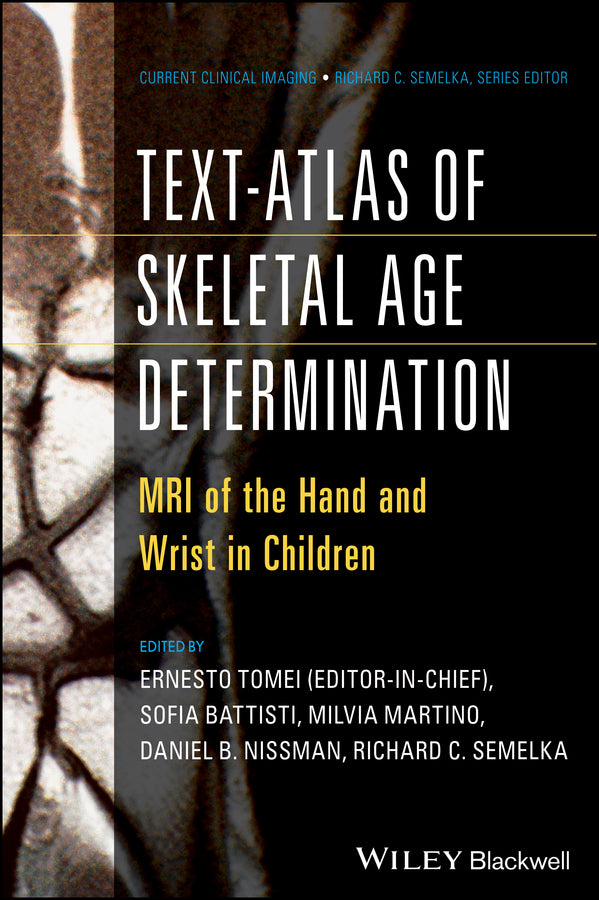 Text-Atlas of Skeletal Age Determination; MRI of the Hand and Wrist in Children (Hardback) 9781118692271