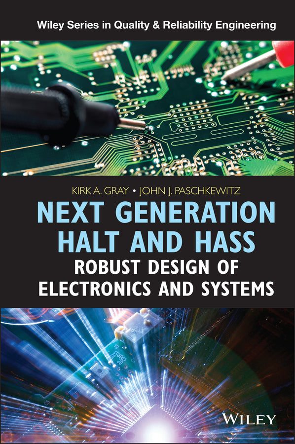 Next Generation HALT and HASS; Robust Design of Electronics and Systems (Hardback) 9781118700235