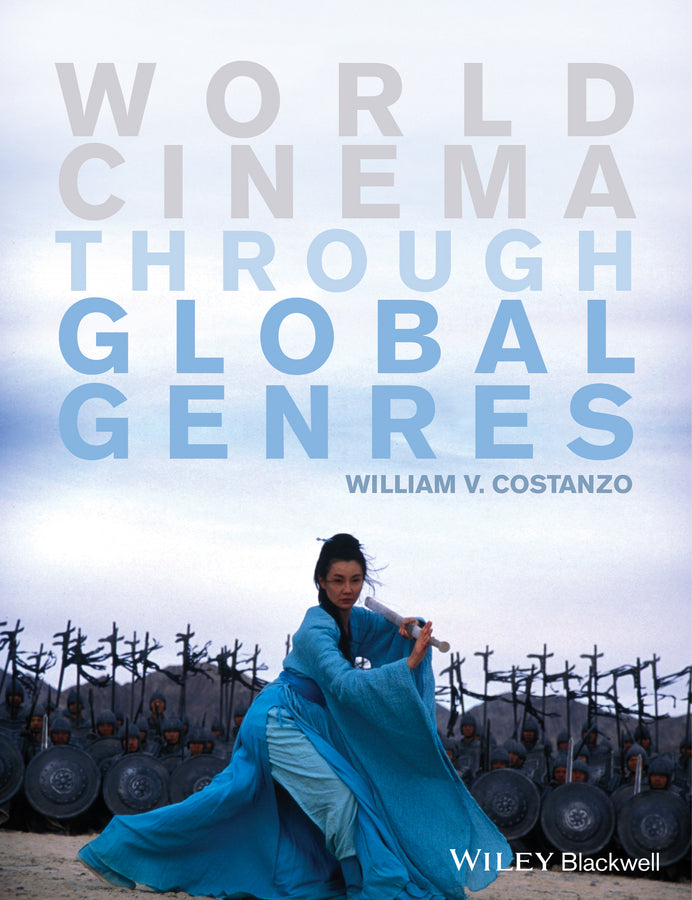 World Cinema through Global Genres (Hardback) 9781118712917