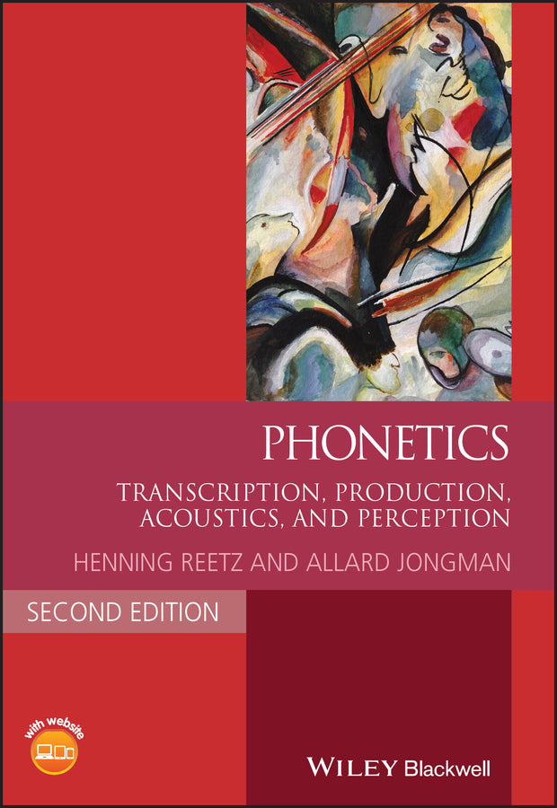 Phonetics; Transcription, Production, Acoustics, and Perception (Paperback / softback) 9781118712955