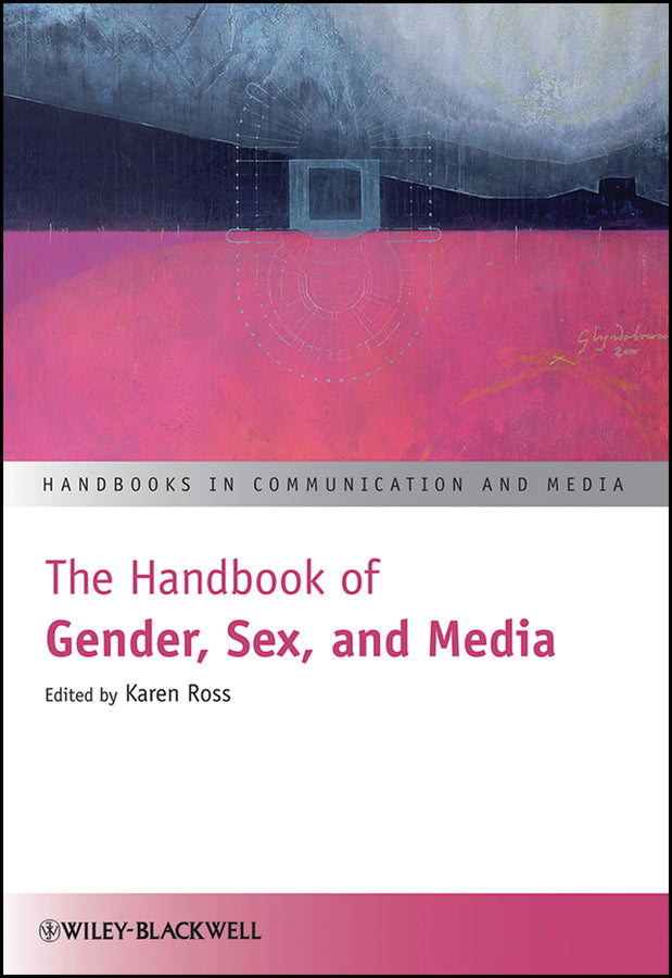 The Handbook of Gender, Sex, and Media (Paperback / softback) 9781118721483