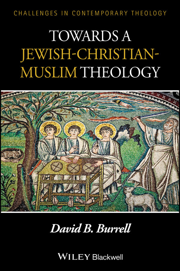 Towards a Jewish-Christian-Muslim Theology (Paperback / softback) 9781118724118