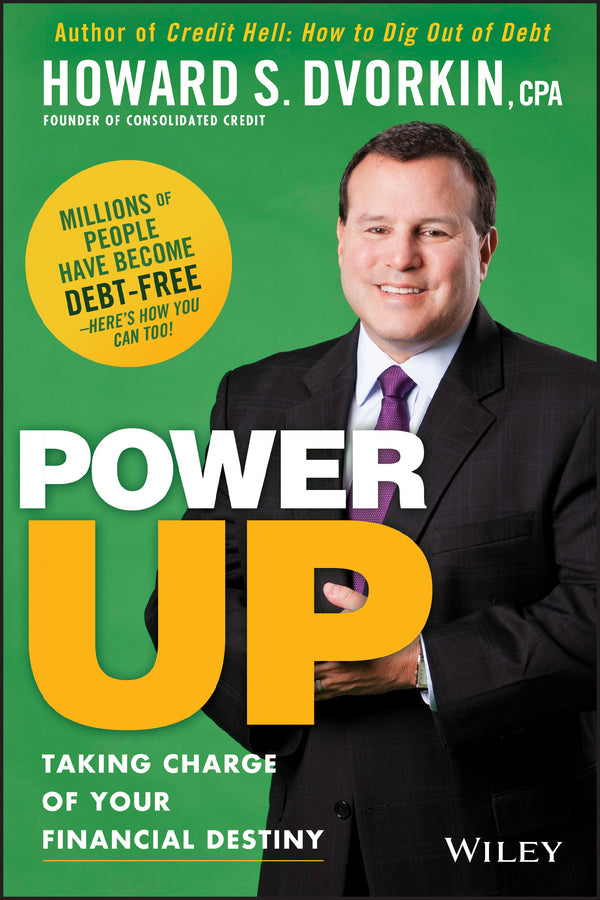 Power Up; Taking Charge of Your Financial Destiny (Paperback / softback) 9781118731499