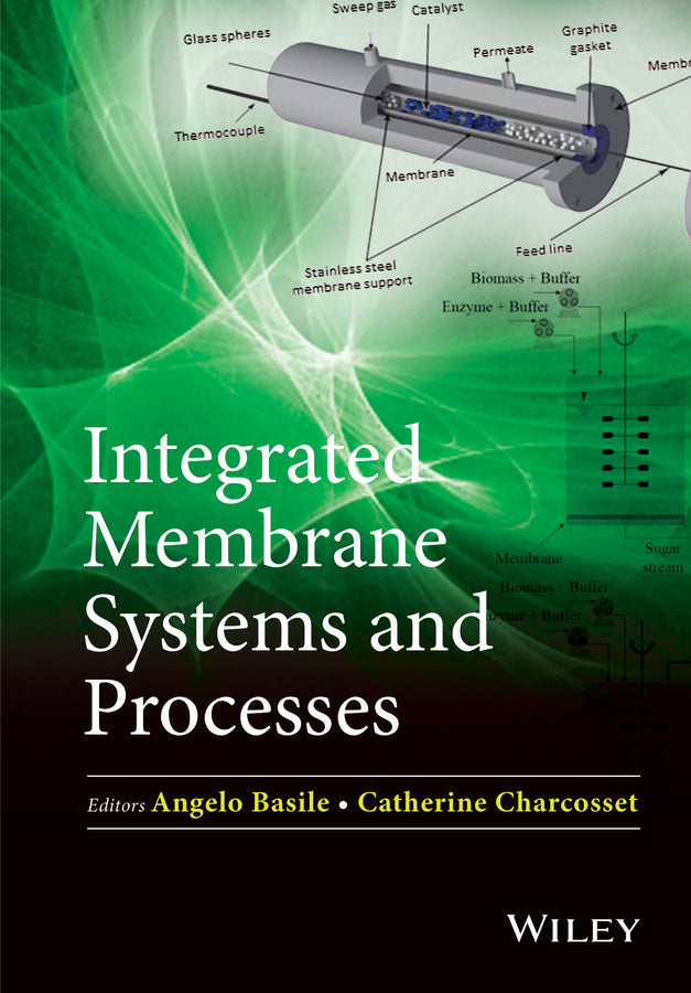 Integrated Membrane Systems and Processes (Hardback) 9781118739082