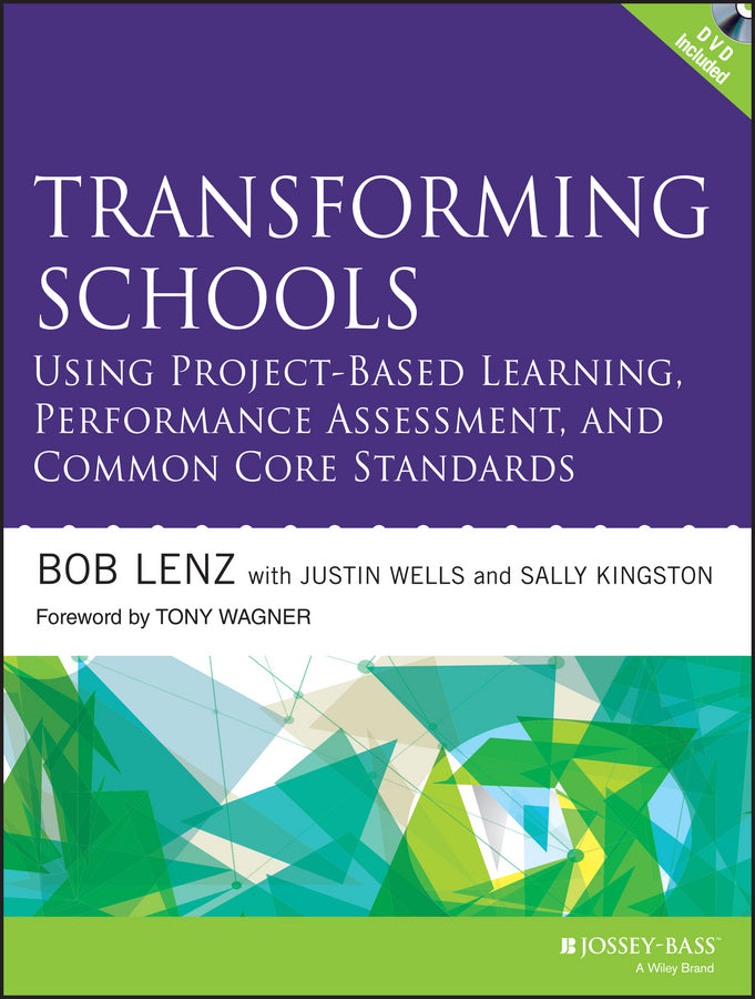 Transforming Schools Using Project-Based Learning, Performance Assessment, and Common Core Standards (Paperback / softback) 9781118739747