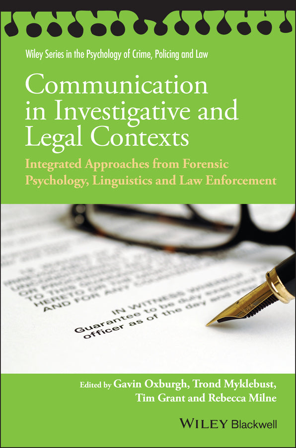 Communication in Investigative and Legal Contexts; Integrated Approaches from Forensic Psychology, Linguistics and Law Enforcement (Paperback / softback) 9781118769225