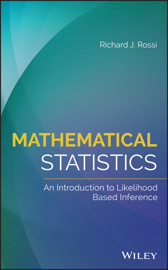 Mathematical Statistics; An Introduction to Likelihood Based Inference (Hardback) 9781118771044