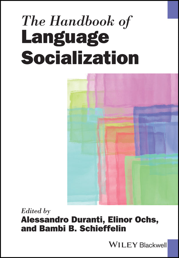 The Handbook of Language Socialization (Paperback / softback) 9781118772997