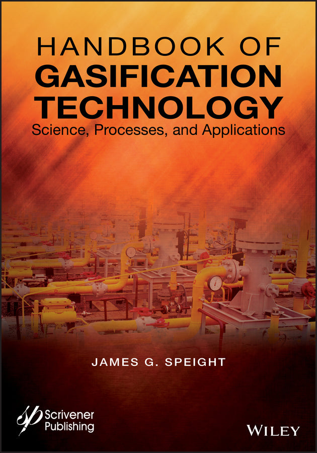 Handbook of Gasification Technology; Science, Processes, and Applications (Hardback) 9781118773536