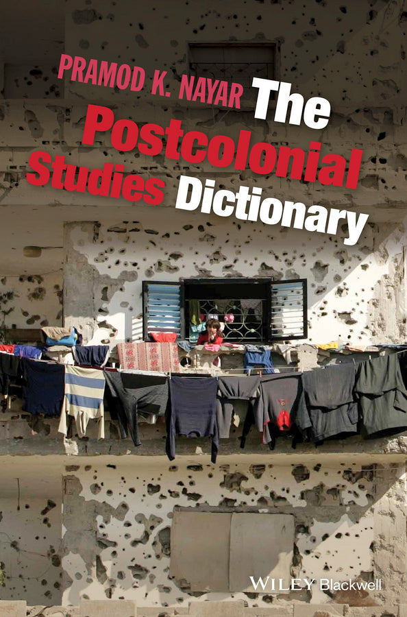 The Postcolonial Studies Dictionary (Paperback / softback) 9781118781043
