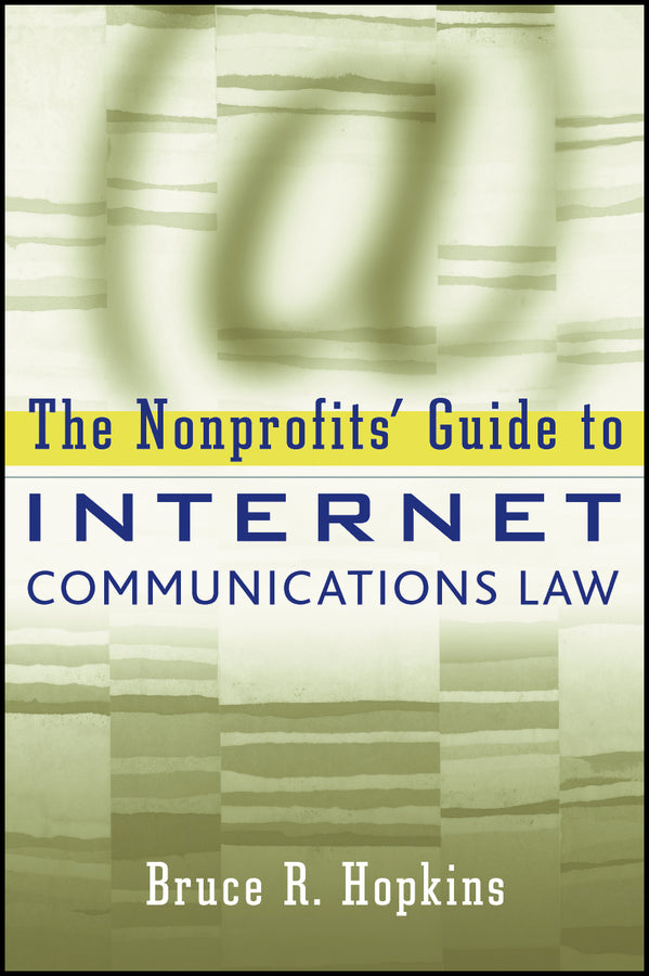 The Nonprofits' Guide to Internet Communications Law (Paperback / softback) 9781118786055