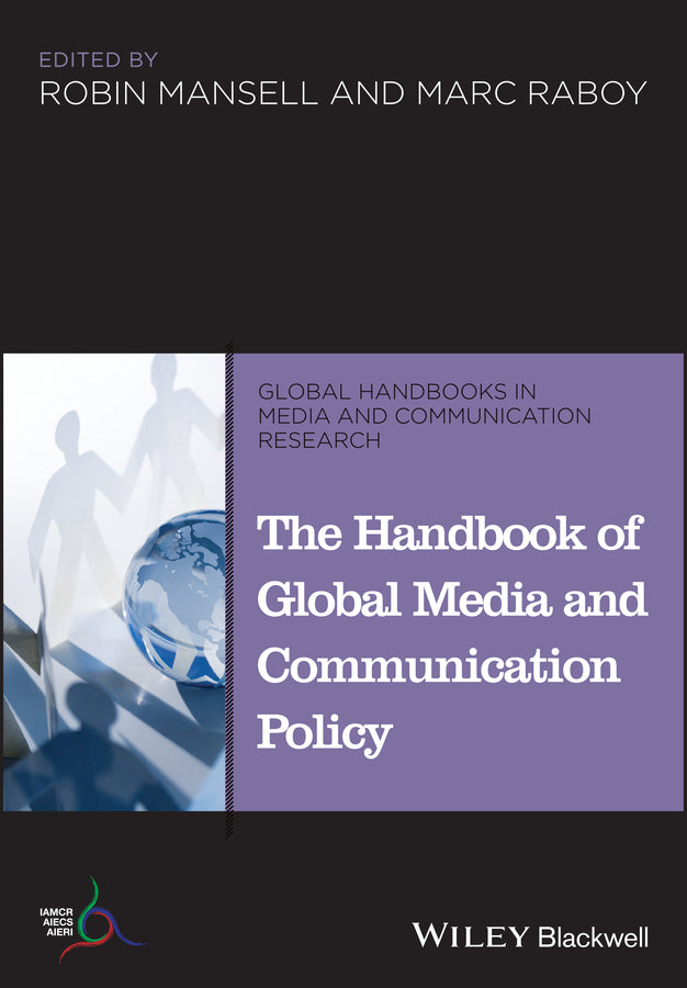 The Handbook of Global Media and Communication Policy (Paperback / softback) 9781118799451