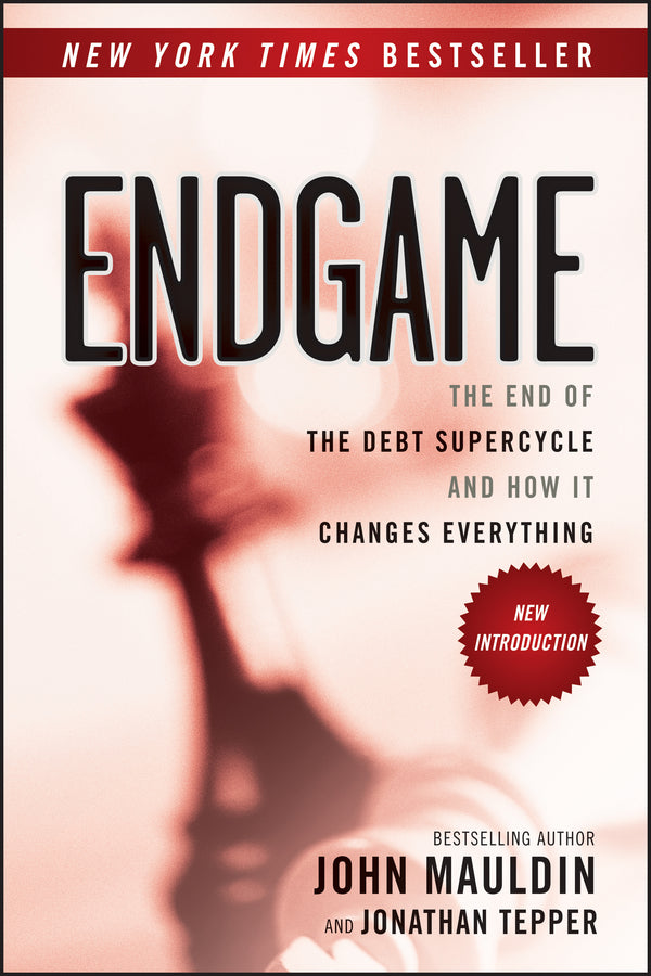 Endgame; The End of the Debt SuperCycle and How It Changes Everything (Paperback / softback) 9781118800027